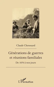 Générations de guerres et réunions familiales