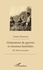 Générations de guerres et réunions familiales. De 1870 à nos jours