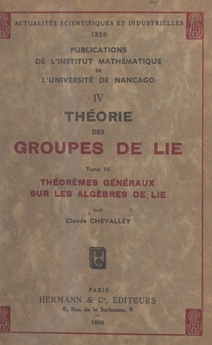 Théorie des groupes de Lie (3). Théorèmes généraux sur les algèbres de Lie