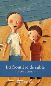 Claude Clément - La frontière de sable.