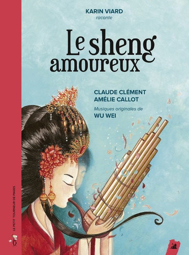 Claude Clément et Amélie Callot - Le sheng amoureux. 1 CD audio