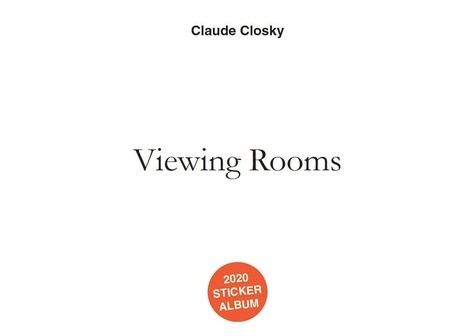 Claude Closky - Viewing Rooms - 2020 Sticker Album.