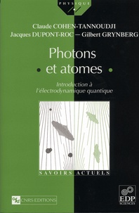 Claude Cohen-Tannoudji - Photons Et Atomes. Ed 2001.