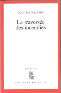 La traversée des incendies