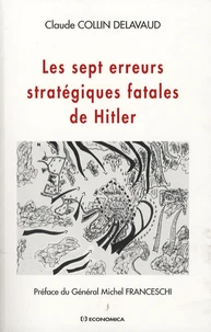 Les sept erreurs stratégiques fatales de Hitler