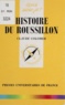 Claude Colomer - Histoire du Roussillon.