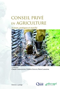 Claude Compagnone et Frédéric Goulet - Conseil privé en agriculture - Acteurs, pratiques et marché.