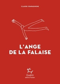 Claude Compagnone - L'ange de la falaise.