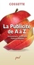 Claude Cossette - La Publicité de A à Z - Dictionnaire technique français-anglais.