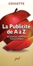 Claude Cossette - La Publicité de A à Z - Dictionnaire technique français-anglais.