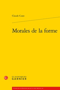 Claude Coste - Morales de la forme.