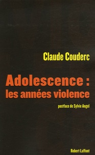 Claude Couderc - Adolescence : les années violence.