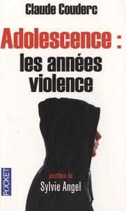 Claude Couderc - Adolescence : les années violence.