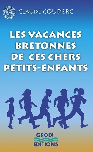 Claude Couderc - les vacances de ces chers petits-enfants.