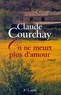Claude Courchay - On ne meurt plus d'amour.