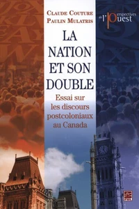 La nation et son double. essai sur les discours postcoloniaux