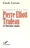 Claude Couture - Pierre Elliott Trudeau et le libéralisme canadien - La loyauté d'un laïc.
