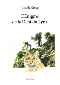 Claude Crocq - L'énigme de la dent du lynx.