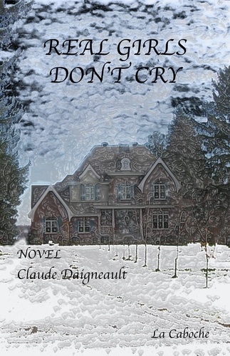 Claude Daigneault et Mathieu Daigneault - Real Girls, Don't Cry.