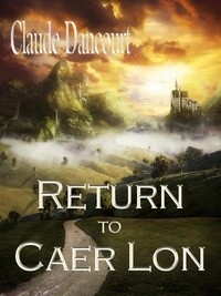  Claude Dancourt - Return to Caer Lon.