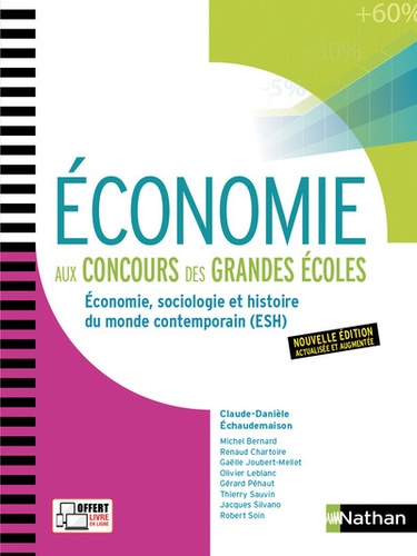 Economie aux concours des grandes écoles. Economies, sociologie et histoire du monde contemporain, Economie appronfondie 1re et 2e années