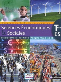 Claude-Danièle Echaudemaison - Sciences Economiques et Sociales Tle ES - Programme 2012, Petit format.