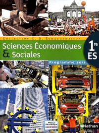 Claude-Danièle Echaudemaison - Sciences Economiques & Sociales 1re ES Echaudemaison - Programme 2011.