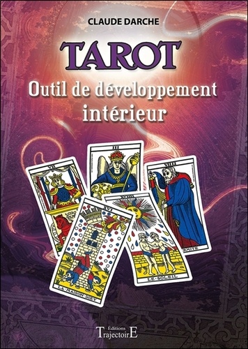 Tarot. Outil de développement intérieur
