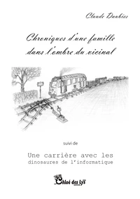 Chroniques d’une famille dans l’ombre du vicinal
