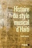 Claude Dauphin et  Mémoire d'encrier - Histoire du style musical d'Haïti.