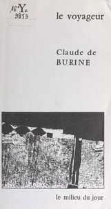 Claude de Burine - Le voyageur.