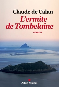 Claude de Calan et Claude de Calan - L'Ermite de Tombelaine.