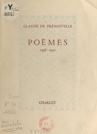 Claude de Fréminville - Poèmes, 1936-1942.