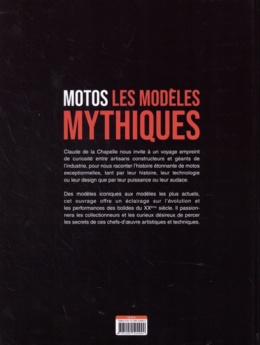 Motos. Les modèles mythiques. Une exceptionnelle et merveilleuse collection