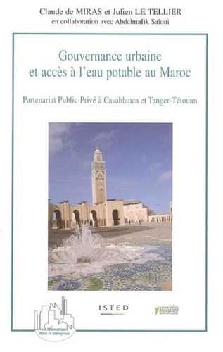 Claude de Miras - Gouvernance urbaine et accès à l' eau potable au Maroc.