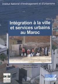 Claude de Miras - Intégration à la ville et services urbains au Maroc.