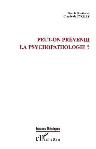 Peut-On Prevenir La Psychopathologie ?
