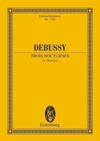 Claude Debussy - Eulenburg Miniature Scores  : 3 Nocturnes - orchestra. Partition d'étude..