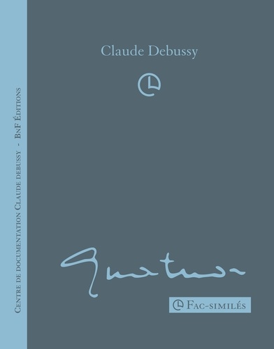Claude Debussy - Quatuor - Claude Debussy.