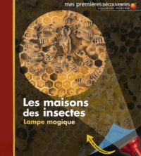 Claude Delafosse - Les maisons des insectes.