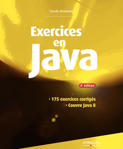 Exercices en Java 4e édition