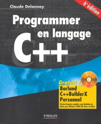 Claude Delannoy - Programmer en langage C++. 1 Cédérom