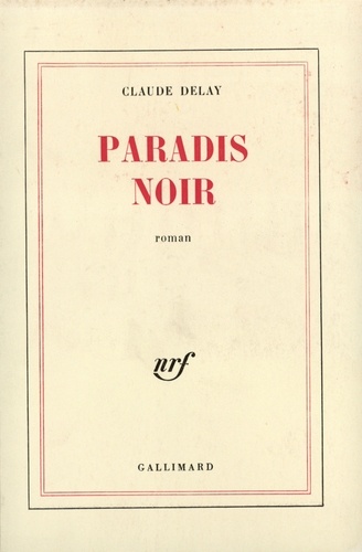 Claude Delay - Paradis Noir.