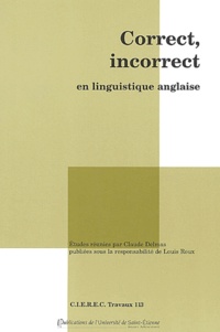 Claude Delmas et Louis Roux - Correct, incorrect en linguistique anglaise.