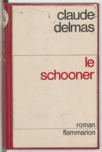 Claude Delmas - Le schooner.