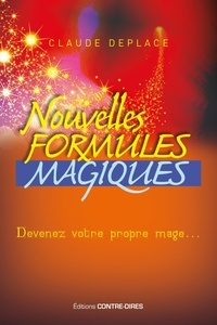 Claude Deplace - Nouvelles formules magiques.