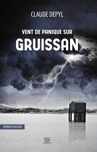 Claude Depyl - Vent de panique sur Gruissan.