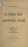 Claude Dervenn - Le cahier bleu de Jean-Pierre Ascain.