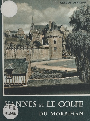 Vannes et le golfe du Morbihan