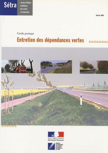 Claude Deschamps - L'entretien des dépendances vertes - Guide pratique.
